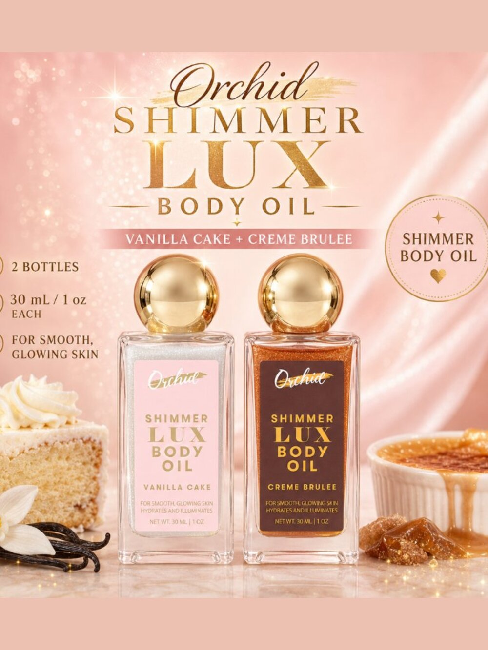 Orchid Shimmer Lux Body Oil Bundle Vanilla Cake & Crème Brûlée